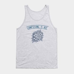 Composting is Hot - Flowers Tank Top